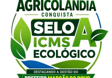 Agricolândia conquista Selo A do ICMS Ecológico e reforça compromisso com o meio ambiente