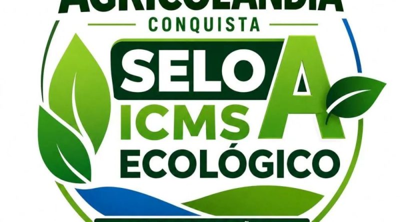 Agricolândia conquista Selo A do ICMS Ecológico e reforça compromisso com o meio ambiente